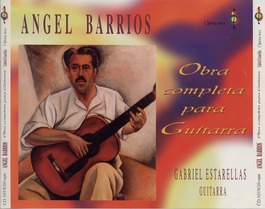 Ángel Barrios. Obra completa para guitarra