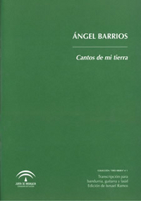 Ángel Barrios. Cantos de mi tierra