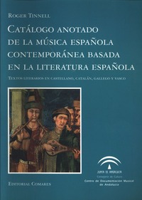 Roger Tinnell. Catálogo anotado de la música española contemporánea basada en la literatura española