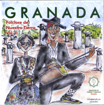 Granada: Folclore de Nuestra Tierra. Vol.II.