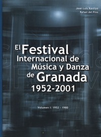 José Luís Kastillo y Rafael del Pino. El Festival Internacional de Música y Danza de Granada