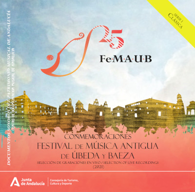 Conmemoraciones. Festival de Música Antigua de Úbeda y Baeza : selección de grabaciones en vivo  (2021)