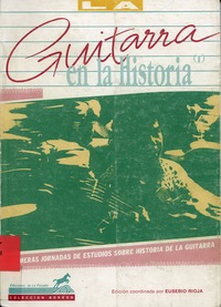La Guitarra en la Historia Vol.I