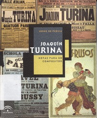 Jorge de Persia. Joaquin Turina Notas para un compositor