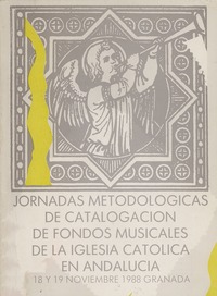 Jornadas Metodológicas de catalogación de fondos musicales de la Iglesia Católica en Andalucía