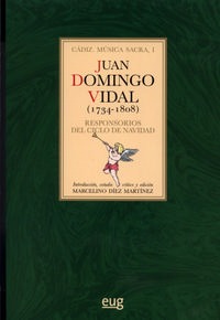 Marcelino Díez Martínez. Juan Domingo Vidal (1734-1808). Responsorios del ciclo de Navidad
