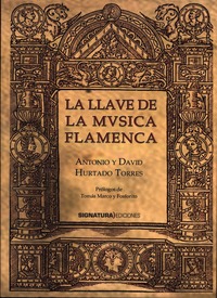 Antonio y David Hurtado Torres. La llave de la música flamenca