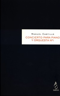 Manuel Castillo. Concierto para piano y orquesta nº 1