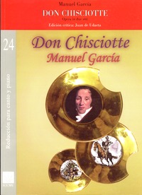 Manuel García. Don Chisciotte Opera in due atti