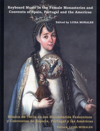 Música de Tecla en los Monasterios Femeninos y Conventos de España, Portugal y las Américas
