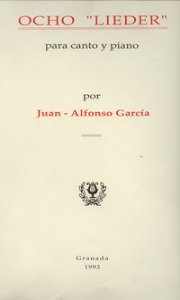 Juan-Alfonso García. Ocho lieder