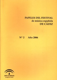 Papeles del Festival de Música Española de Cádiz, nº 2. Año 2006