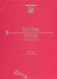 Ramón Garay. Sinfonias Nº 1,2,3,4,6 y 7