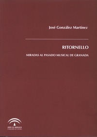 José González Martínez. Ritornello: miradas al pasado musical de Granada